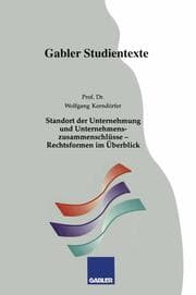 Cover von Standort der Unternehmung und Unternehmenszusammenschlüsse Rechtsformen im Überblick
