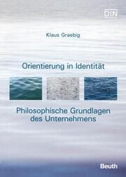 Cover von Orientierung in Identität - Philosophische Grundlagen des Unternehmens