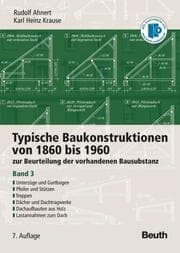 Cover von Typische Baukonstruktionen von 1860 bis 1960, Bd 3