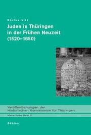 Cover von Juden in Thüringen in der Frühen Neuzeit (1520-1650)