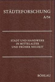 Cover von Stadt und Handwerk in Mittelalter und Früher Neuzeit