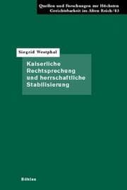 Cover von Kaiserliche Rechtsprechung und herrschaftliche Stabilisierung