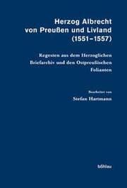 Cover von Herzog Albrecht von Preußen und Livland (1551-1557)