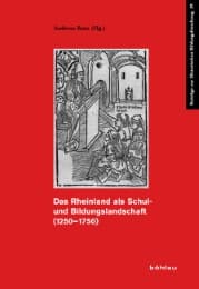 Cover von Das Rheinland als Schul- und Bildungslandschaft (1250-1750)