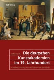Cover von Die deutschen Kunstakademien im 19. Jahrhundert
