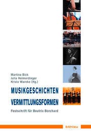 Cover von Musikgeschichten - Vermittlungsformen