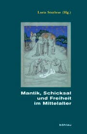 Cover von Mantik, Schicksal und Freiheit im Mittelalter