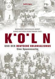 Cover von Köln und der deutsche Kolonialismus
