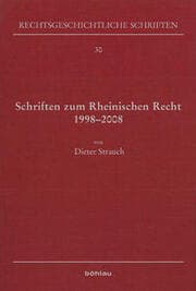 Cover von Schriften zum Rheinischen Recht 1998-2008