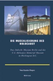 Cover von Die Musealisierung des Holocaust