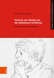 Cover von Hartmut von Hentig und die ästhetische Erziehung