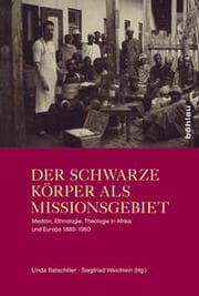 Cover von Der schwarze Körper als Missionsgebiet