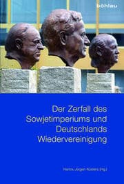 Cover von Der Zerfall des Sowjetimperiums und Deutschlands Wiedervereinigung