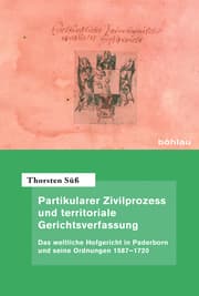 Cover von Partikularer Zivilprozess und territoriale Gerichtsverfassung