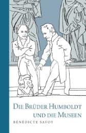 Cover von Die Brüder Humboldt und die Museen
