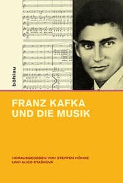 Cover von Franz Kafka und die Musik