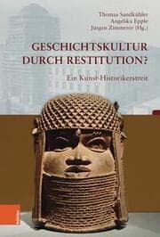Cover von Geschichtskultur durch Restitution?
