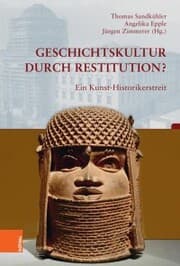 Cover von Geschichtskultur durch Restitution?