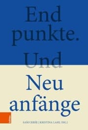 Cover von Endpunkte. Und Neuanfänge