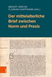 Cover von Der mittelalterliche Brief zwischen Norm und Praxis