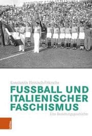 Cover von Fußball und italienischer Faschismus