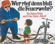 Cover von Wer rief denn bloß die Feuerwehr
