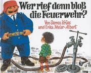 Cover von Wer rief denn bloß die Feuerwehr?