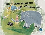 Cover von Ich wär so gerne Zoodirektor