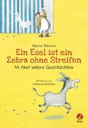 Cover von Ein Esel ist ein Zebra ohne Streifen