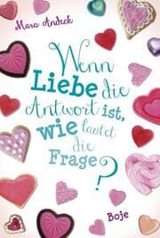 Cover von Wenn Liebe die Antwort ist, wie lautet die Frage?