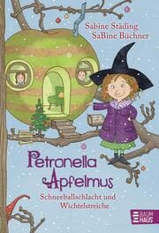 Cover von Petronella Apfelmus - Schneeballschlacht und Wichtelstreiche