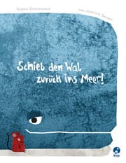 Cover von Schieb den Wal zurück ins Meer!