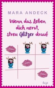 Cover von Wenn das Leben dich nervt, streu Glitzer drauf