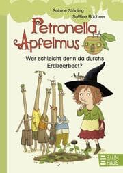 Cover von Petronella Apfelmus - Wer schleicht denn da durchs Erdbeerbeet?