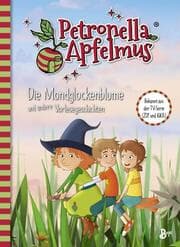 Cover von Petronella Apfelmus - Die Mondglockenblume und andere Vorlesegeschichten