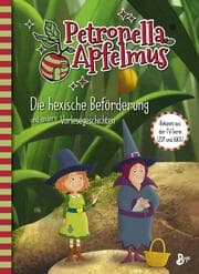 Cover von Petronella Apfelmus - Die hexische Beförderung und andere Vorlesegeschichten