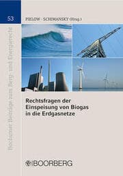 Cover von Rechtsfragen der Einspeisung von Biogas in die Erdgasnetze