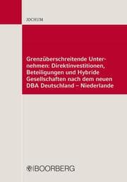 Cover von Grenzüberschreitende Unternehmen: Direktinvestitionen, Beteiligungen und Hybride Gesellschaften nach dem neuen DBA Deutschland - Niederlande