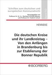 Cover von Die deutschen Kreise und ihr Landkreistag - Von den Anfngen in Brandenburg bis zur Etablierung der Bonner Republik
