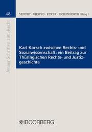 Cover von Karl Korsch zwischen Rechts- und Sozialwissenschaft: ein Beitrag zur Thüringischen Rechts- und Justizgeschichte