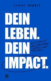 Cover von Dein Leben. Dein Impact.
