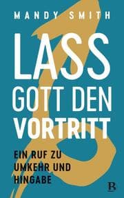 Cover von Lass Gott den Vortritt