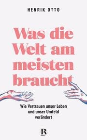 Cover von Was die Welt am meisten braucht