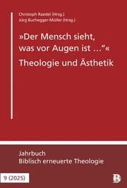 Cover von 'Der Mensch sieht, was vor Augen ist ' - Theologie und Ästhetik