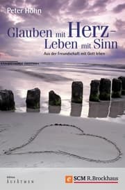 Cover von Glauben mit Herz - Leben mit Sinn
