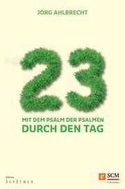 Cover von 23 - Mit dem Psalm der Psalmen durch den Tag