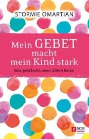 Cover von Mein Gebet macht mein Kind stark