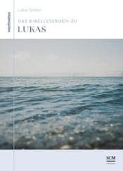 Cover von Das Bibellesebuch zu Lukas