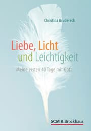 Cover von Liebe, Licht und Leichtigkeit