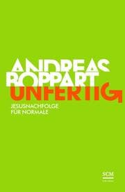 Cover von Unfertig